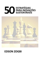 50 ESTRATÉGIAS PARA INOVAÇÕES SUSTENTÁVEIS (Portuguese Edition) B0BW2RKCZB Book Cover