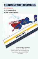 Curious Carter Stories a Chapter Book in English and Spanish 1533139326 Book Cover