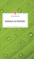 beh�tet in PASSAU. Life is a Story 399087277X Book Cover