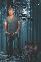 Taming the Beast Within: Lycaeus Pack Book 1 B0FF3HYJT1 Book Cover