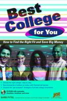 Best College for You: How to Find the Right Fit and Save Big Money 159357617X Book Cover