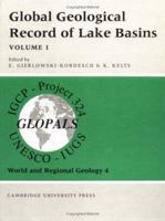 Global Geological Record of Lake Basins: Volume 1 (World and Regional Geology) 0521031680 Book Cover