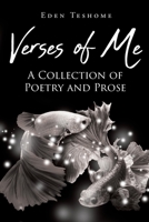 Verses of Me: A Collection of Poetry and Prose 1646281802 Book Cover