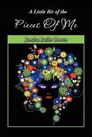 A Little Bit of the Pieces of Me: A Self-Coaching Guide to Acknowledging Your Reality 1479701858 Book Cover