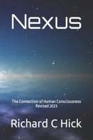 Nexus: The Connection of Human Consciousness B0C524H4BS Book Cover