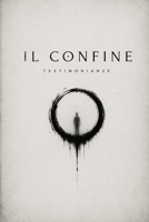 Il Confine (Italian Edition) B0HCZN61KW Book Cover