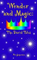 Wonder and Magic: The David Tales 1844010171 Book Cover