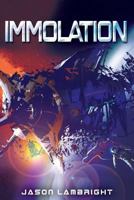Immolation 1544296711 Book Cover