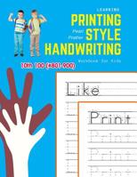 Learning Printing Style Handwriting Workbook for Kids: Practice and review 10th 100 (#801-900) fry sight words book 1099125219 Book Cover