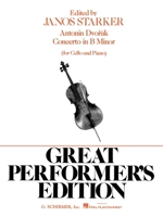 Antonin Dvorak Concerto in B Minor: (For Cello and Piano) : Great Performer's Edition 0793551056 Book Cover
