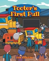 Tooter's First Pull 1639616829 Book Cover