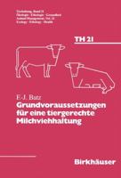 Grundvoraussetzungen Fur Eine Tiergerechte Milchviehhaltung 303487202X Book Cover