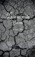La statue de glaise 2322187747 Book Cover