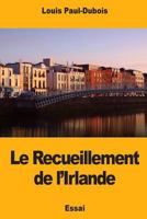 Le Recueillement de l'Irlande 1724980246 Book Cover