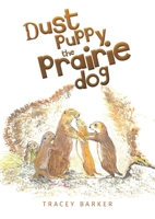 Dust puppy the Prairie Dog 1788485416 Book Cover