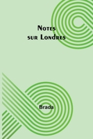 Notes sur Londres 9357386564 Book Cover