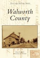 Walworth County 1467110299 Book Cover