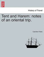 Tent and Harem 1241494045 Book Cover