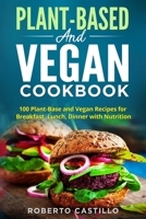 PLANT-BASE AND VEGAN COOKBOOK B09KN9XGJY Book Cover