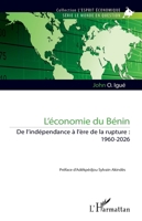 L’économie du Bénin: De l’indépendance à l’ère de la rupture : 1960-2026 (L'Esprit Économique) (French Edition) 2336585294 Book Cover