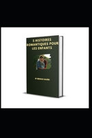 5 HISTOIRES ROMANTIQUES POUR LES ENFANTS B0C5BJYBGF Book Cover