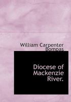 Diocese of Mackenzie River 1016947887 Book Cover