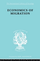 Economics of Migration 0415605148 Book Cover