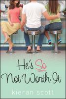 He's So Not Worth It 1416999531 Book Cover