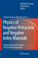 Physics of Negative Refraction and Negative Index Materials: Optical and Electronic Aspects and Diversified Approaches 3540721312 Book Cover