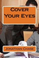Cover Your Eyes 1507712707 Book Cover