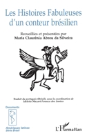 LES HISTOIRES FABULEUSES D'UN CONTEUR BRÉSILIEN 2738475191 Book Cover