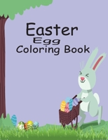 Easter Egg Coloring Book: For Kids B08YQQWWLL Book Cover