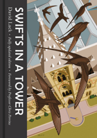 Swifts in a Tower 1911604368 Book Cover