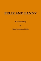 Felix and Fanny 1387893483 Book Cover