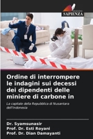 Ordine di interrompere le indagini sui decessi dei dipendenti delle miniere di carbone in 6205350009 Book Cover