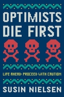 Optimists Die First 0553496905 Book Cover