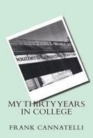 My Thirty Years in College 1719203881 Book Cover