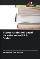 Il potenziale dei bachi da seta selvatici in Sudan (Italian Edition) 6630196171 Book Cover