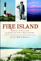 Thirteen Legends of Fire Island 1596298596 Book Cover