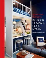 Apartment Therapy's Big Book of Small, Cool Spaces 0307464601 Book Cover