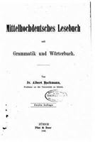 Mittelhochdeutsches Lesebuch: Mit Grammatik Und Wörterbuch 1273389085 Book Cover