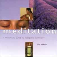 Meditation: A Practical Guide to Achieving Harmony (Guide for Life) 1842150618 Book Cover