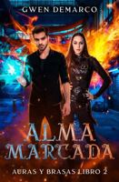Alma Marcada (Auras y Brasas) (Spanish Edition) 1963906098 Book Cover
