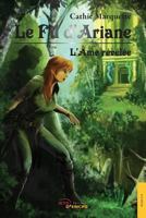 Le fil d'Ariane - Tome 1: L'Âme révélée 2354856105 Book Cover