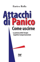 Attacchi Di Panico. Come Uscirne: La Potenza Della Terapia Cognitivo Comportamentale 154815864X Book Cover
