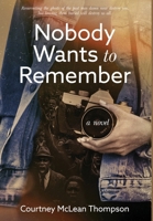 Nobody Wants to Remember B0GTC2VD7M Book Cover