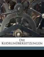 Die Kudrunübersetzungen 1149232226 Book Cover