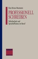 Professionell Schreiben: Stilsicherheit Und Spracheffizienz Im Beruf 3409196145 Book Cover