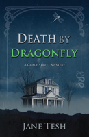 Death by Dragonfly 1464210527 Book Cover