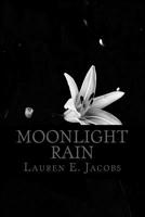 Moonlight Rain 1542595053 Book Cover